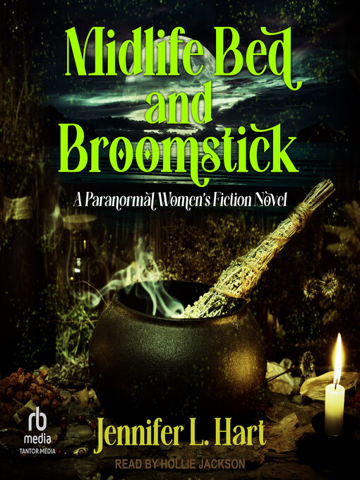 Title details for Midlife Bed and Broomstick by Jennifer L. Hart - Available